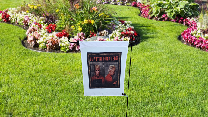 MAGA Sublimation Garden Flag I'm Voting for a Felon